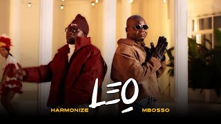 Harmonize Ft Mbosso - Leo Official Video