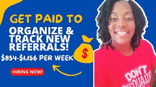 Get Paid $854-$1,156 Per Week!  Organize & Track new referrals online! Work From Home Jobs 2022 screenshot 5