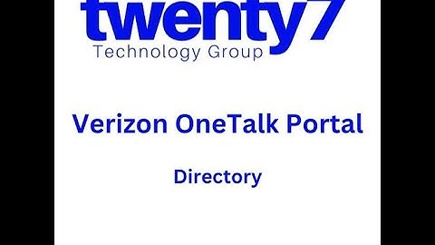 Portal: Requirements for the Verizon OneTalk Directory to work