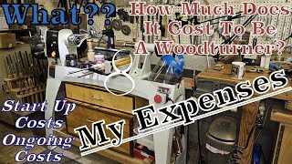 I SHOW  You Costs Of Wood Turning!  Woodturning