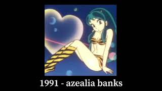 1991 - azealia banks (slowed + best part) Resimi