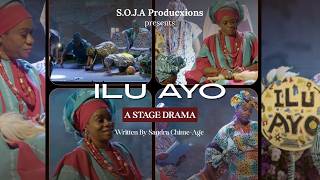 ILU AYO (A Stage Drama) - S.O.J.A Producxions screenshot 5