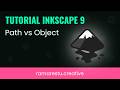 Object vs Path Tutorial Inkscape