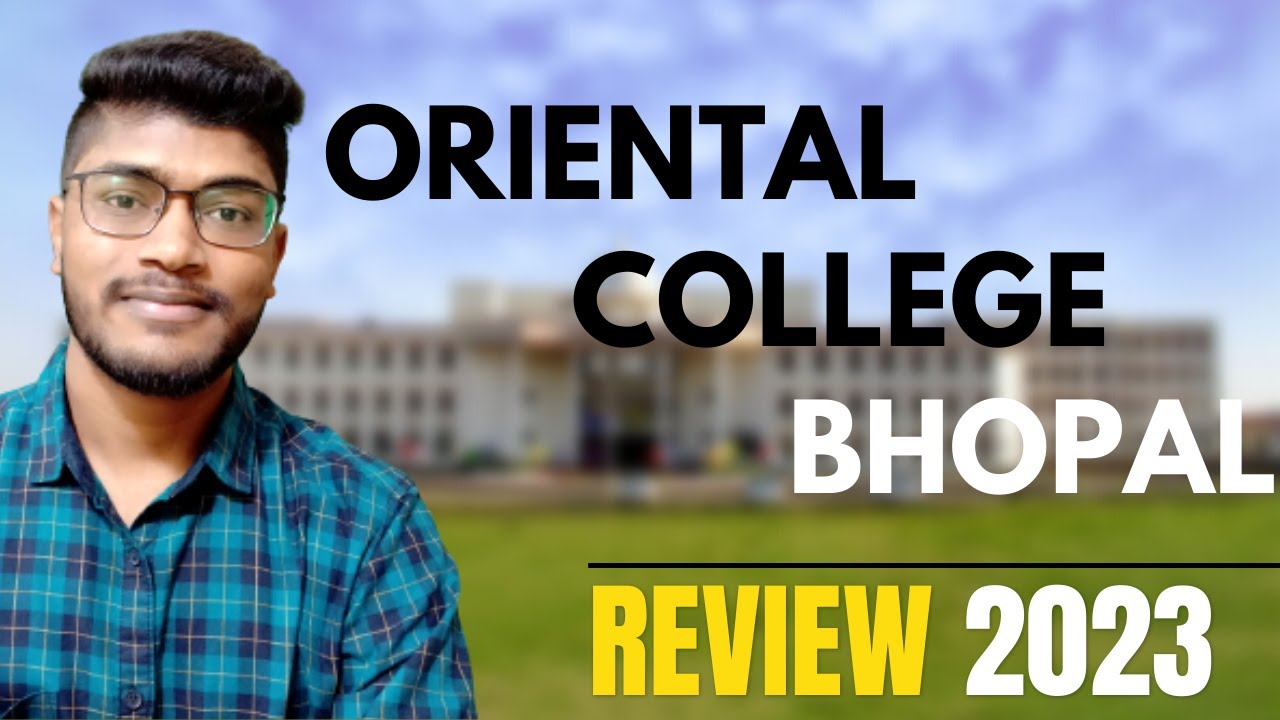 Oriental College Bhopal College Review 2023 Admission Cutoff