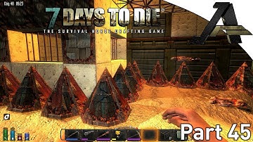 7 Days to Die Alpha 12.4 Gameplay - Part 45 - "Ready For The Horde"