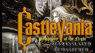 Castlevania: SOTN Retranslated: Re-Mastered