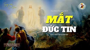 Suy Niệm Lời Chúa | CN 2 Mùa Chay A | Mắt đức tin - ĐTGM Giuse Ngô Quang Kiệt & NSLC