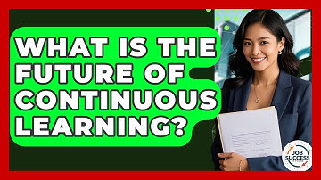 What Is The Future Of Continuous Learning? - Job Success Network