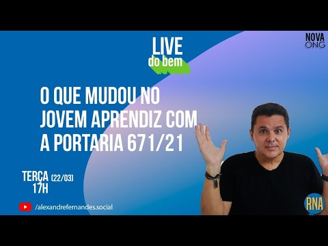 O QUE MUDOU NO JOVEM APRENDIZ COM A PORTARIA 671/21