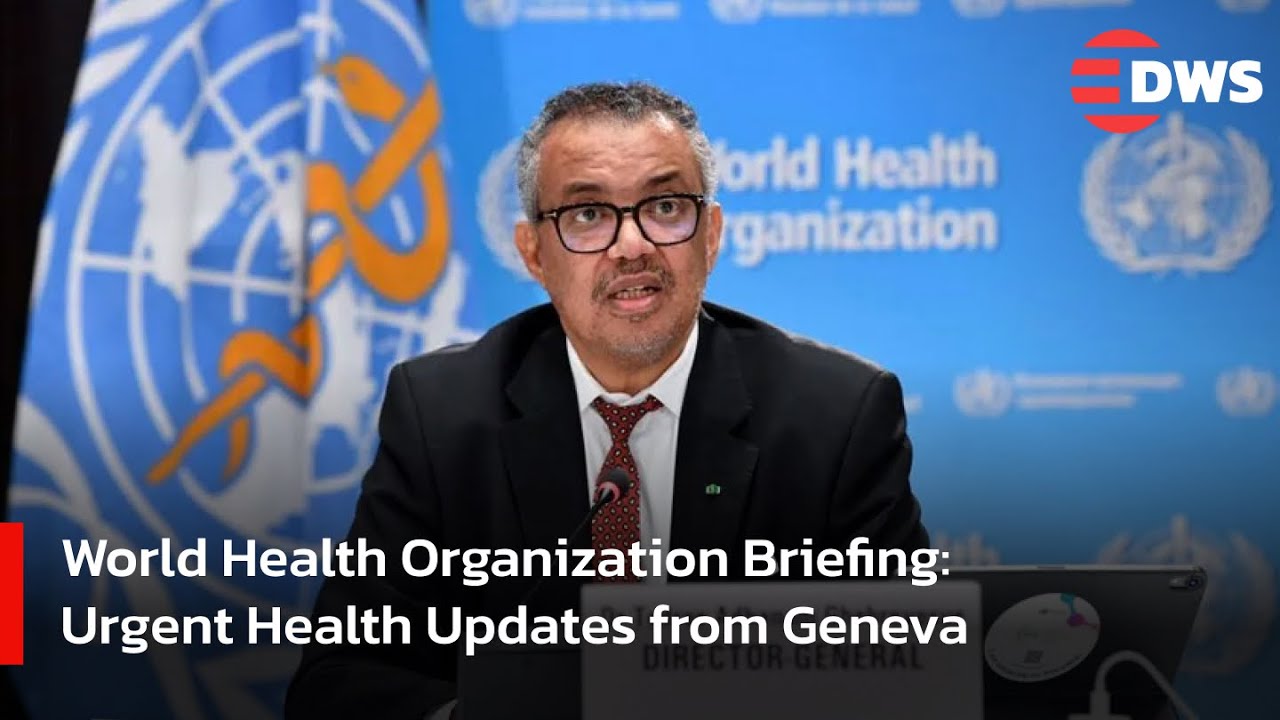 World Health Organization Briefing: Urgent Health Updates from Geneva | Breaking News | AR15
