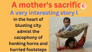 Learn English through stories| English stories| A mother's sacrifice