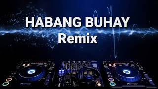 HABANG BUHAY REMIX - Zack Tabuldo ft. DJMukz