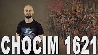 Łomot po polsku #3 - Chocim 1621. Historia Bez Cenzury