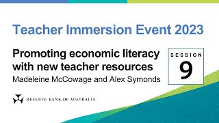 Promoting economic literacy with new teacher resources – Teacher Immersion Event 2023