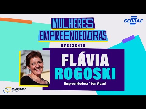 EP #04 SURPREENDER AO EMPREENDER | COM FLAVIA ROGOSKI - PODCAST MULHERES EMPREENDEDORAS