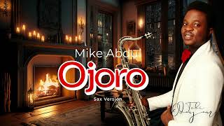 Mike Abdul – Ojoro (Smooth Jazz Saxophone Cover) | Tobi Odeyemi