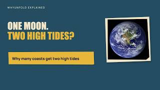Why Many Coasts Have Two High Tides