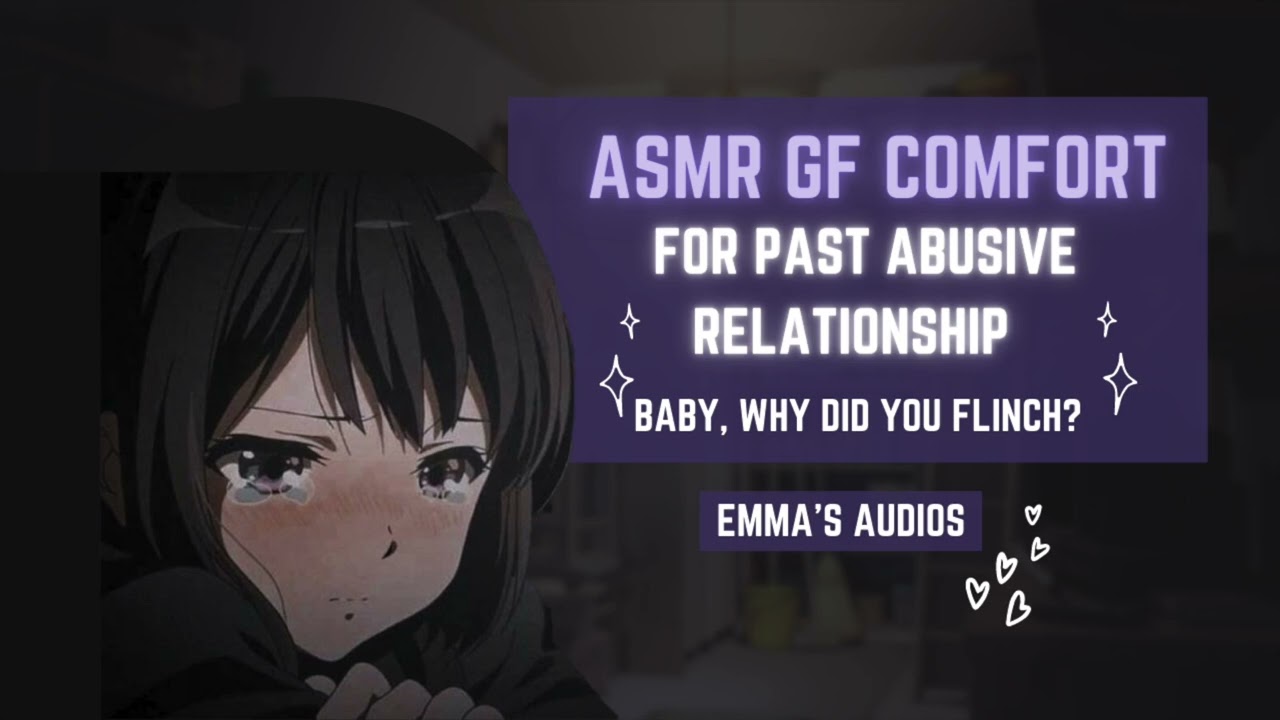 Girlfriend COMFORTS you after an ABUSIVE RELATIONSHIP [F4A] [Crying] [Reassuring you] [Cuddling]