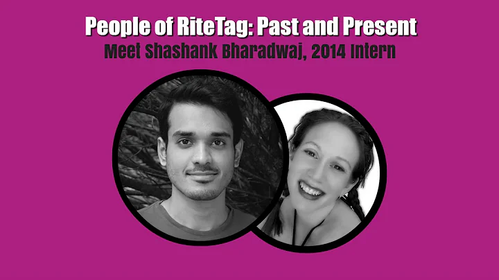 People of RiteTag: Meet Shashank Bharadwaj
