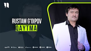 Rustam G'oipov - Qaytma (audio)