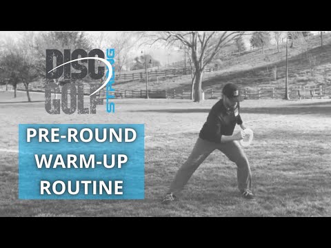 Disc Golf Strong Pre-Round Warm-Up Routine