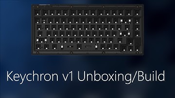 Keychron V1 Unboxing, Build, and Review