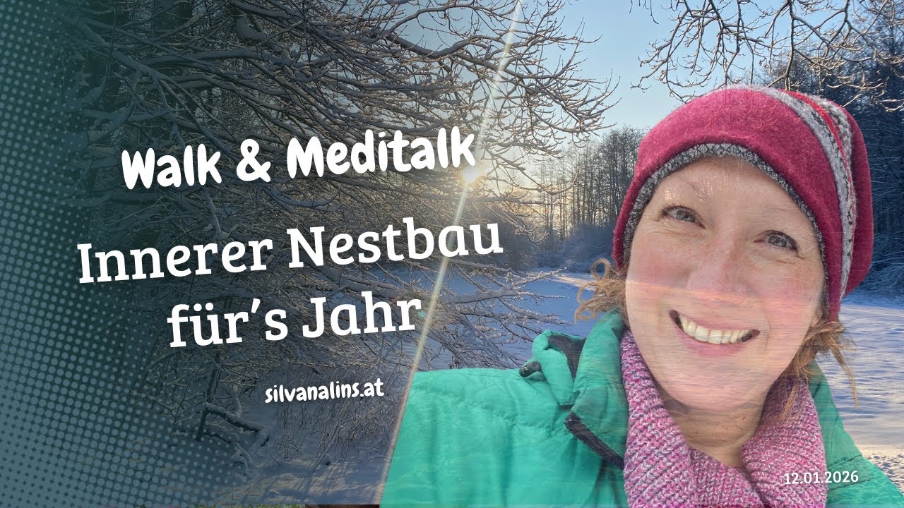 Montagsmeditation 12.01.2026: Innerer Nestbau 