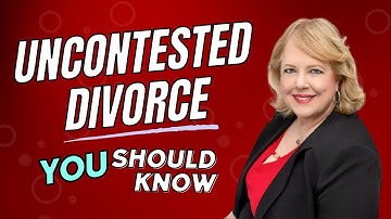 Uncontested Divorces: What You Need to Know