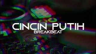 DJ CINCIN PUTIH REMIX BREAKBEAT FULL BASS VERSION 2025