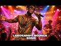 Lagos Night Bounce 🌴 Afrobeat Party Vibes | Naija Dancefloor Banger (New Song)