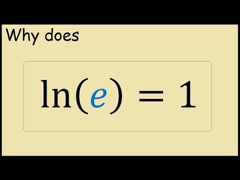 Why does ln(e) = 1