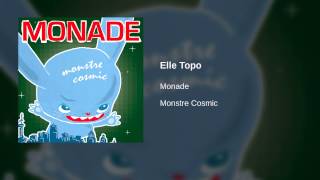 Monade - Elle Topo