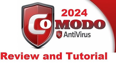 Comodo Antivirus Free 2024 Review and Tutorial