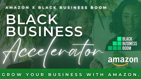 Amazon Black Business Accelerator Info Session