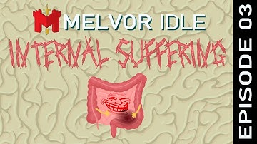 Internal Suffering - Melvor Idle  - Episode 03