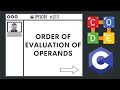 Order of Evaluation of Operands | Ep. 213 | C Programming Language
