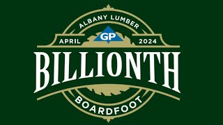 Albany Lumber Billionth Boardfoot | Georgia-Pacific
