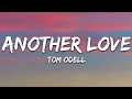 Tom Odell - Another Love (Lyrics) [Zwette Edit]