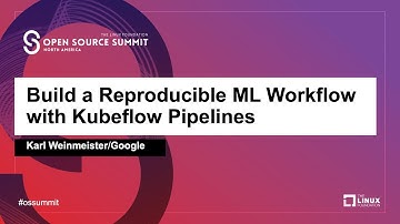 Build a Reproducible ML Workflow with Kubeflow Pipelines - Karl Weinmeister, Google