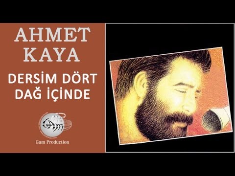 Dersim Dört Dağ İçinde (Ahmet Kaya)