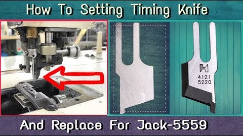 How To Setting Timing Knife And Replace For Jack-5559| Technical Access