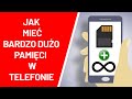 Jak mieć nieograniczoną pamięć w telefonie ? Jak zwiększyć pamięć w telefonie ?