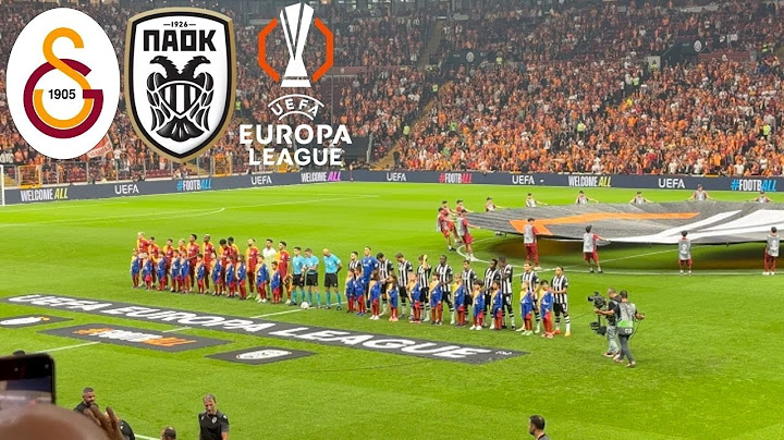 Galatasaray-Paok Thessaloniki - UEFA Europa League