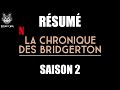 Rsum srie la chronique des bridgerton saison 2 en 4 minutes  rcap en franais