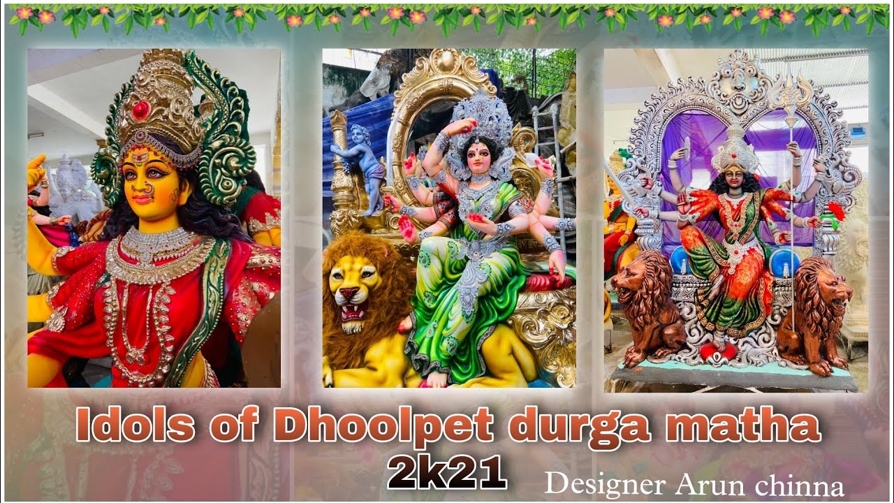 Dhoolpet Durga matha idols 2k21 