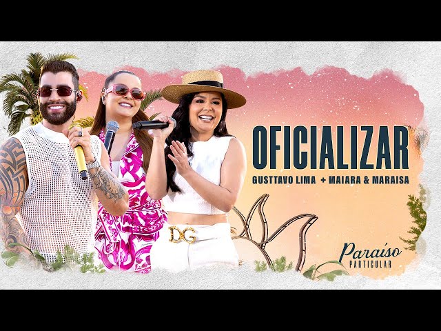 GUSTTAVO LIMA - OFICIALIZAR