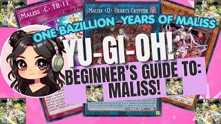 Yu-Gi-Oh! Beginner's Guide to: Maliss!