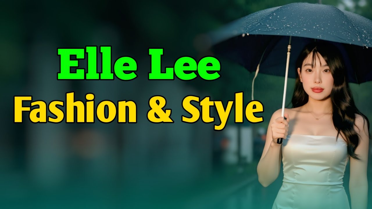 Elle Lee Fashion & Style