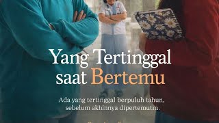 Film Pendek Yang Tertinggal Saat Bertemu