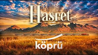 Hasret - [Gönül Dağı Enstrümantal Müzikler ⛰ ©️2026 Köprü]